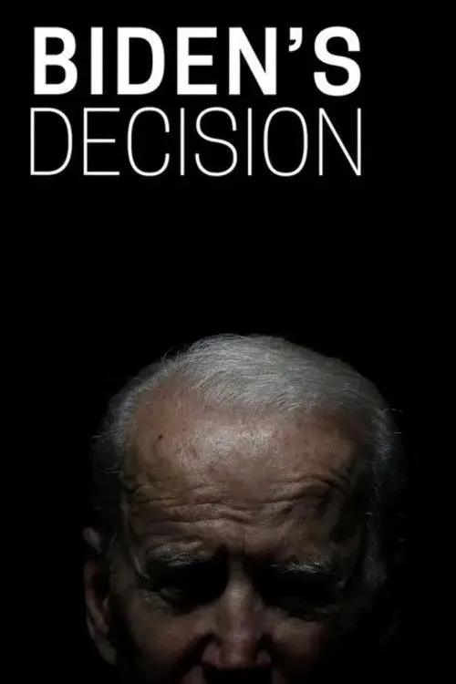 Biden's Decision