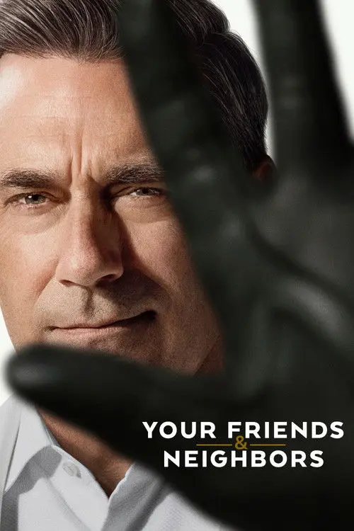 Your Friends & Neighbors poster - TV Series from 2025