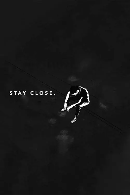 Stay Close