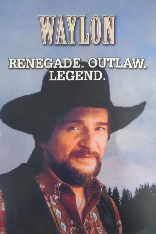 Waylon: Renegade. Outlaw. Legend.