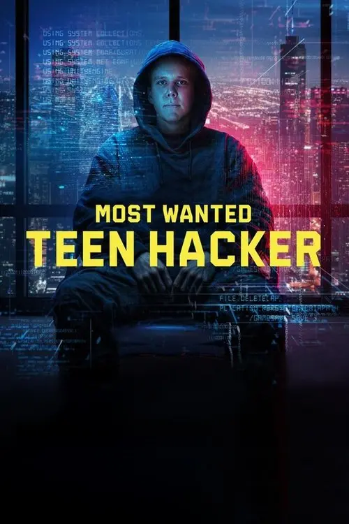 Most Wanted: Teen Hacker