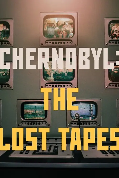 Chernobyl: The Lost Tapes
