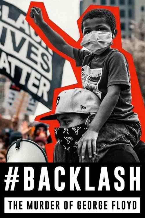 Backlash: The Murder of George Floyd