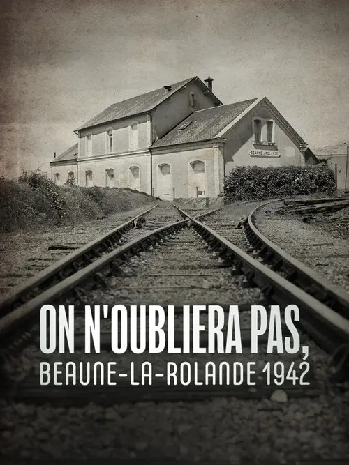 On n'oubliera pas, Beaune-la-Rolande 1942