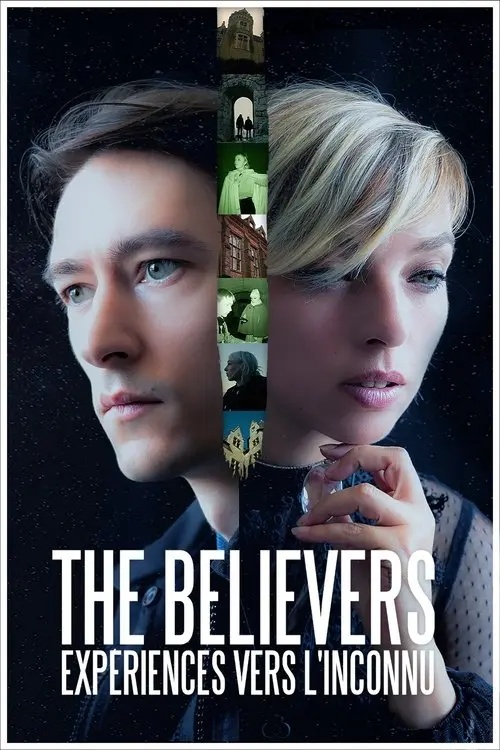 The Believers : Expériences vers l'inconnu